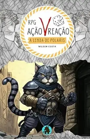RPG Ação V Reação: A Lenda de Polaris – Wilson Costa