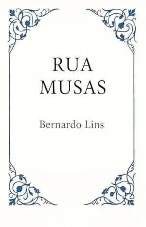 Rua Musas - Bernardo Lins