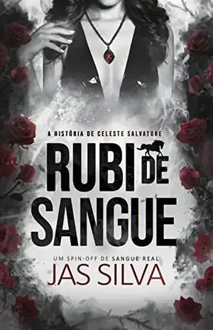 Rubi de Sangue: A história de Celeste Salvatore – Jas  Silva