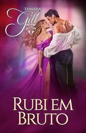 Rubi em Bruto (A Herdeira Livro 4) – Tamara Gill