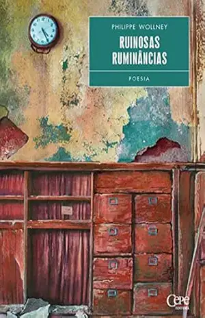 Ruinosas Ruminâncias: 4º Prêmio Pernambuco de Literatura – Philippe Wollney