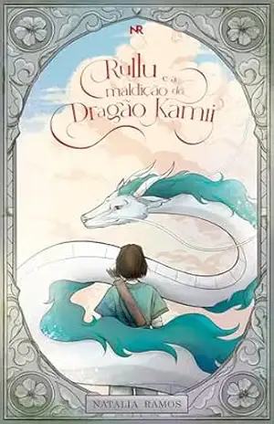 Rullu e a Maldição do Dragão Kamii – Natália Ramos