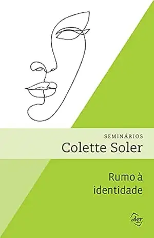 Rumo à identidade – Colette Soler
