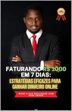 Rumo aos R$ 1000 em uma Semana: Estratégias Comprovadas para Alcançar sua Meta Financeira – Marcos Paulo