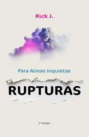 Rupturas: Para Almas Inquietas – Rick J.