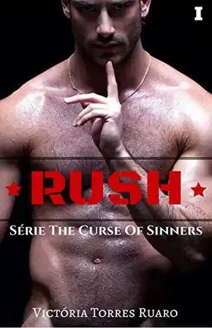 RUSH (The Curse Of Sinners Livro 1) - Victória Torres Ruaro