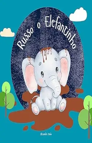 RUSSO, O ELEFANTINHO – Alexandra  Ando