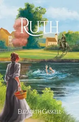 Ruth – Elizabeth Gaskell