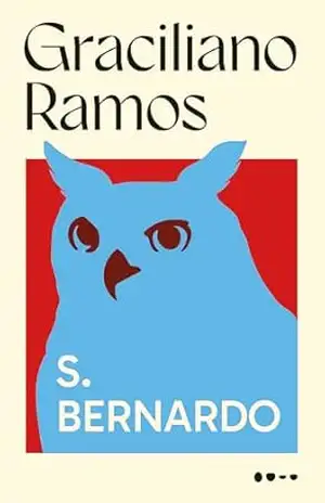 S. Bernardo: Edição Definitiva (Coleção Graciliano Ramos) – Ramos; Graciliano