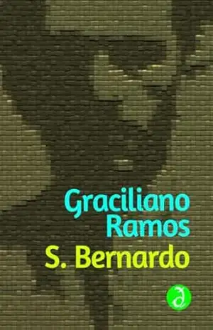 S. Bernardo: Edição Integral [Exclusividade Amazon] – Graciliano Ramos