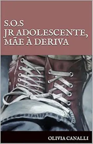 S.O.S JR Adolescente, Mãe à Deriva – Olivia Canalli