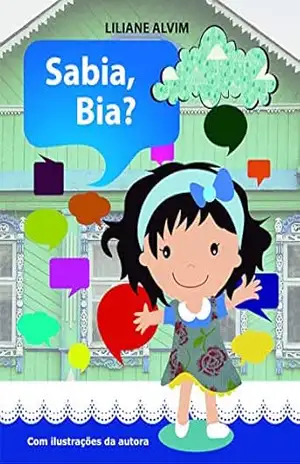 Sabia, Bia? – Liliane Alvim