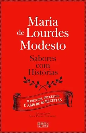 Sabores com Histórias – Maria de Lourdes Modesto