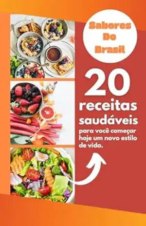 Sabores do Brasil: Uma Jornada Culinária Saudável Pelas Regiões do País – Valdimiro  Marcelina