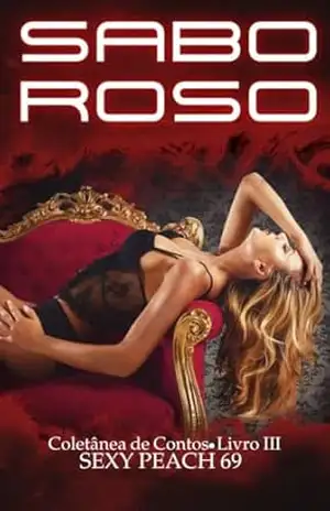 Saboroso: Coletânea de Contos – Livro 3 (Sexy Peach 69) – Sexy  Peach 69
