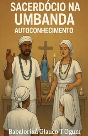 Sacerdócio Na Umbanda – Auto Conhecinento – Babalorixá Glauco T´ogum