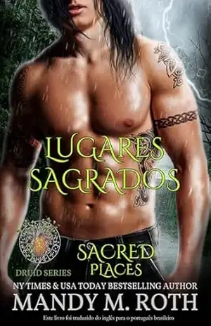 Sacred Places: Lugares Sagrados (Brazilian Portuguese) (Druida Livro 1) – Mandy M. Roth