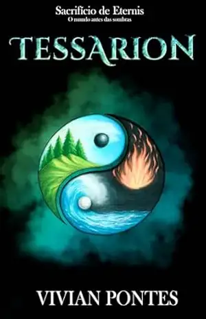 Sacrificio de Eternis – Tessarion: Prequela – O mundo antes das Sombras – Vivian Pontes