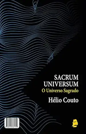 Sacrum Universum: O universo sagrado – Hélio Couto