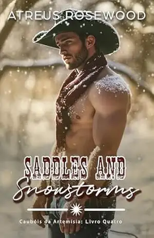 Saddles and Snowstorms (versão em português): Um romance doce e picante de cowboy MM (Caubóis da Artemísia Livro 4) – Atreus Rosewood