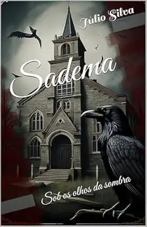 Sadema: Sob os olhos da sombra – Júlio  Silva