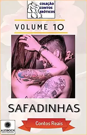 Safadinhas. Contos Reais Volume 10 - Camila Comodoro