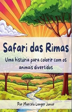 Safari das Rimas: Uma História para Colorir com os Animais Divertidos – Marcelo Langer Junior