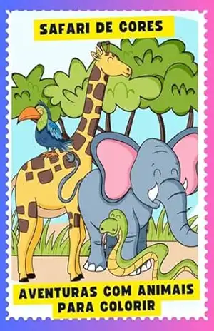 Safari de cores: aventura com animais para colorir – samires portella