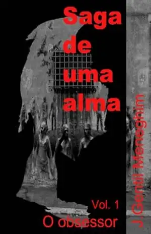 Saga de uma alma: O Obsessor - J. Gentil Meneghim