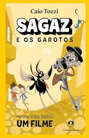 Sagaz e os garotos – Minha vida daria um filme – Caio Tozzi