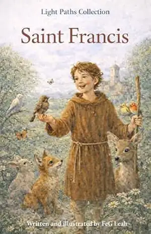 Saint Francis (Little Saints, Big Stories) – Mariah Leah