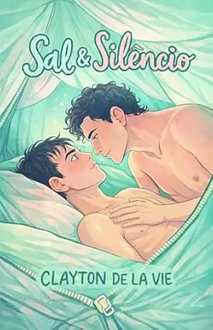 Sal e Silêncio – Clayton De La Vie