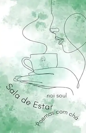 Sala de Estar: Poemas com chá – Noi  Soul