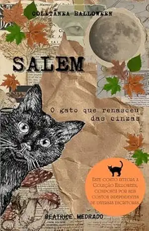 Salem: o gato que renasceu das cinzas – Beatrice Medrado
