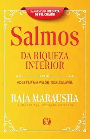Salmos da Riqueza Interior: Você tem um valor incalculável - Raja Marausha