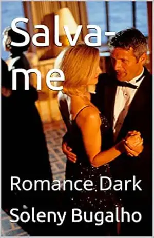 Salva–me: Romance Dark – Soleni Bugalho
