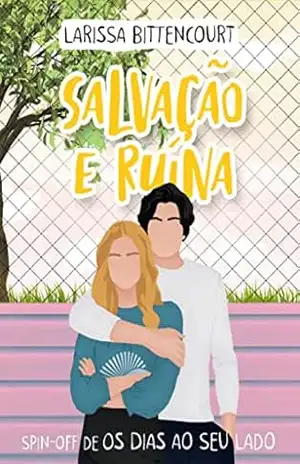 Salvação e Ruína – Larissa Bittencourt
