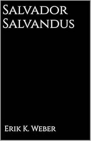Salvador Salvandus (Sonho & Delírio) – Erik Kurkowski Weber