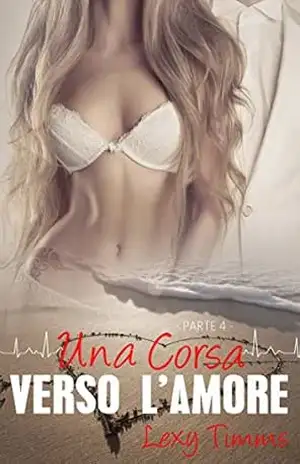 Salvando per sempre – Parte 4 – Lexy Timms