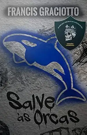 Salve às Orcas - Francis Graciotto