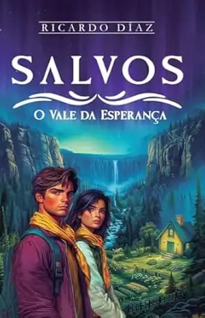 SALVOS: O Vale da Esperança – Ricardo  Díaz