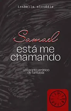 Samael está me chamando – Isabella Clouddie
