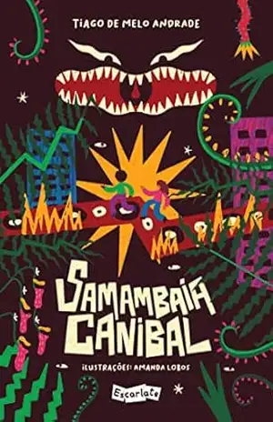Samambaia canibal: um astuciado antropófago–tropicalista – Tiago de Melo Andrade