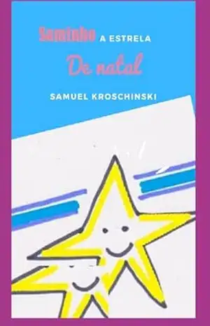 Saminho A Estrela De Natal – Samuel Kroschinski