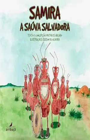 Samira, a saúva salvadora – Matheus Arcaro