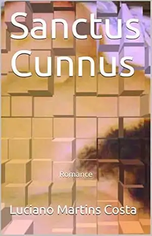 Sanctus Cunnus: Romance - Luciano Martins Costa