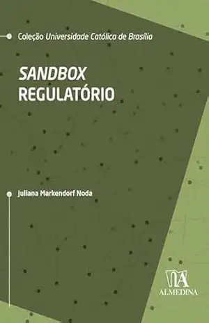 Sandbox Regulatório (UCB) – Juliana Markendorf Noda