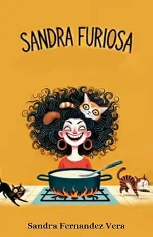 Sandra Furiosa: Histórias para morrer de rir – Sandra Fernández Vera