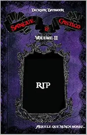 Sangue & Castigo – Volume II: RIP – Dickson Daymoon