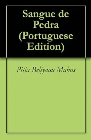 Sangue de Pedra – Pitia Beliyaau Mabus